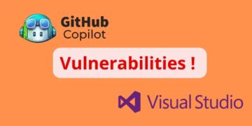 GitHub Copilot and Visual Studio Vulnerabilities Allow Attackers to Bypass Security Features