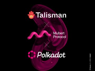 Mubert and Talisman Partner to Bring Onchain Music and Data Ownership to Polkadot